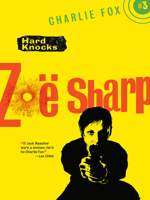 Title details for Hard Knocks by Zoë Sharp - Available